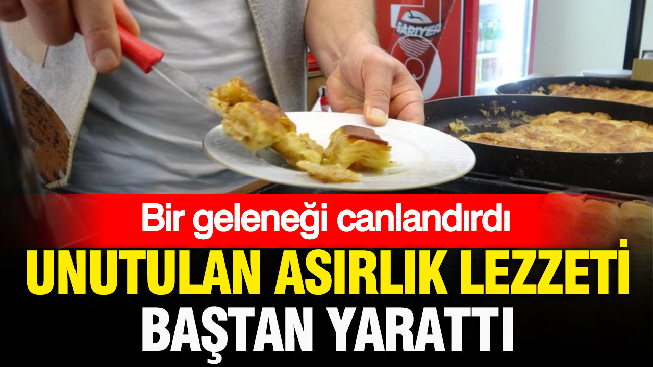 Bir gelenegi canlandirdi unutulan asirlik baklavayi bastan uretti AlFzGnCw
